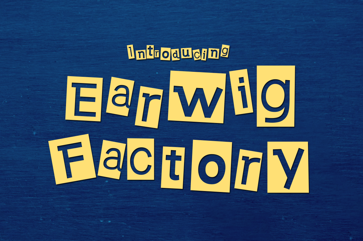 Earwig Factory: A Funky Display Font for Crafters