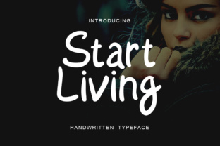 Start Living: The Bold Handwritten Font for Campaigns